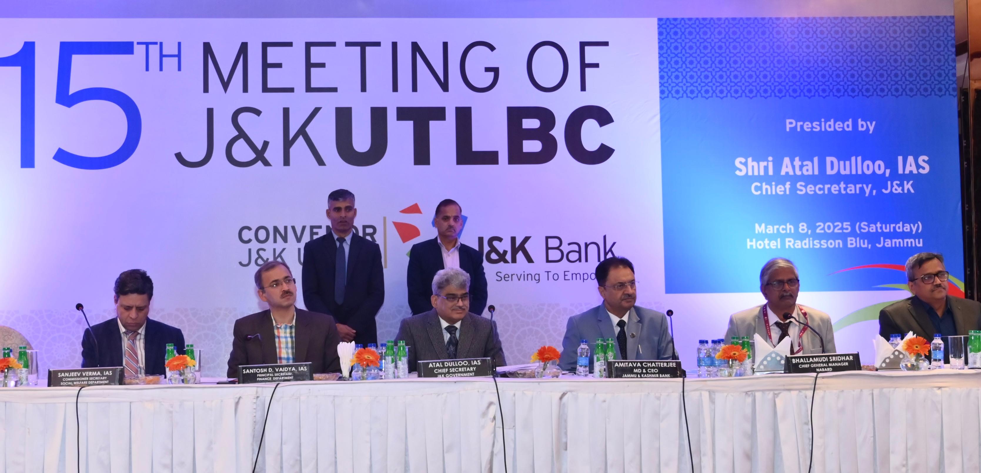Chief Secretary chairs 15th UT Level Bankers' Committee meeting Chief Secretary chairs 15th UT Level Bankers' Committee meeting